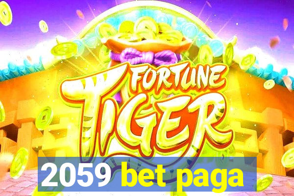 2059 bet paga