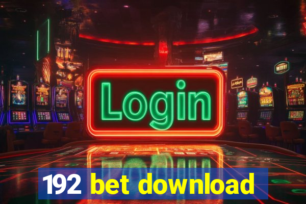 192 bet download