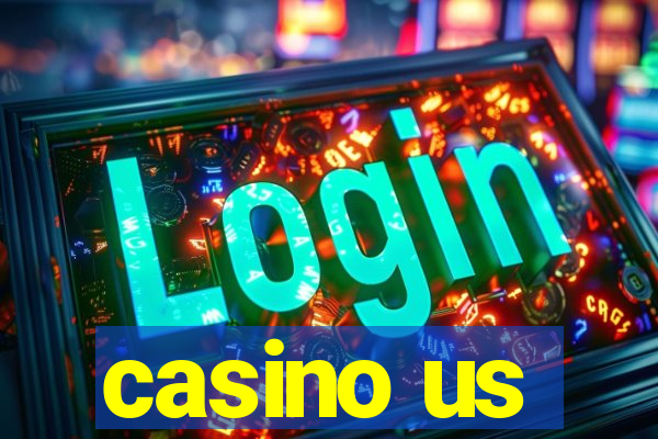 casino us