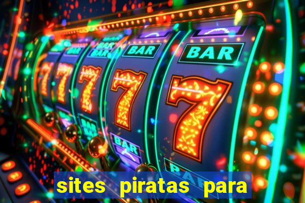 sites piratas para ver jogos