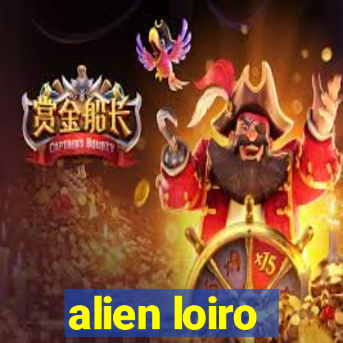 alien loiro