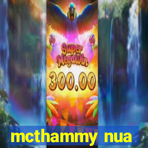 mcthammy nua