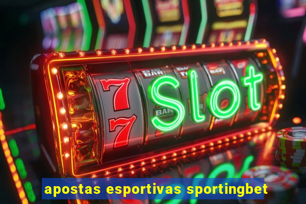 apostas esportivas sportingbet