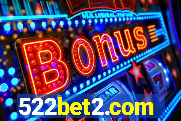 522bet2.com