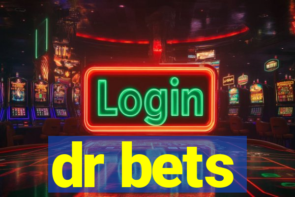 dr bets