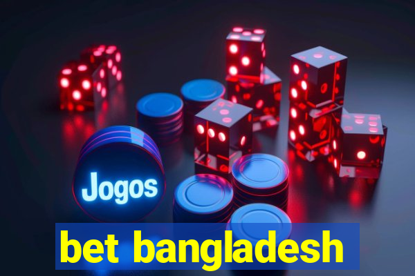 bet bangladesh