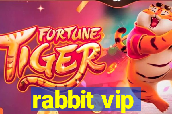 rabbit vip