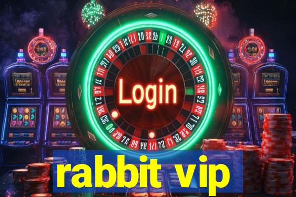 rabbit vip