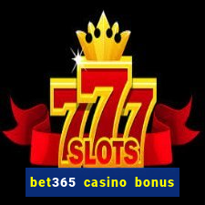 bet365 casino bonus code nj