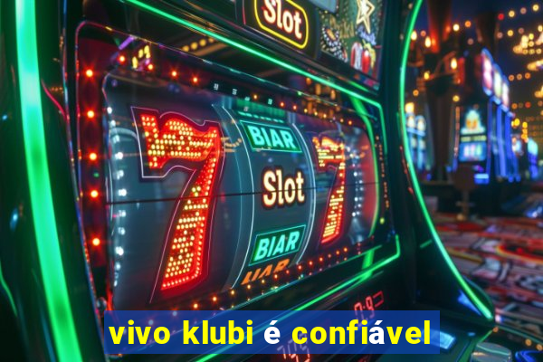 vivo klubi é confiável