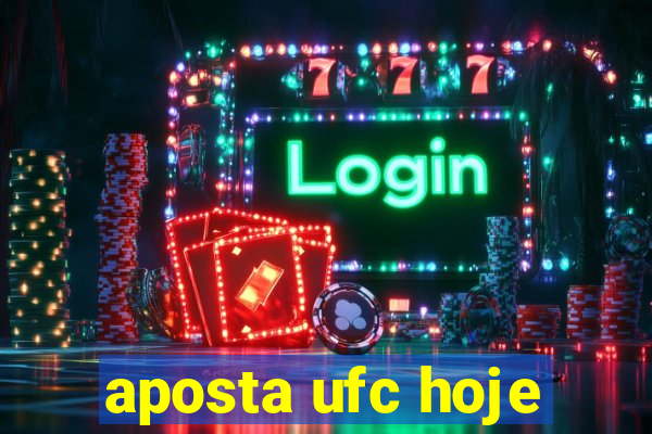 aposta ufc hoje