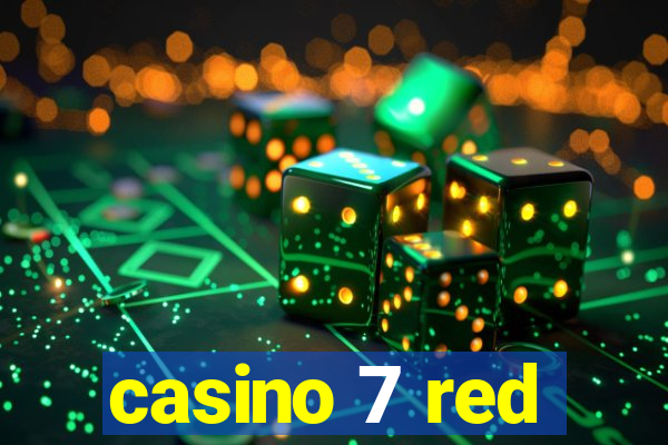 casino 7 red