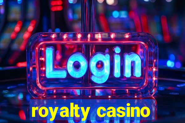 royalty casino