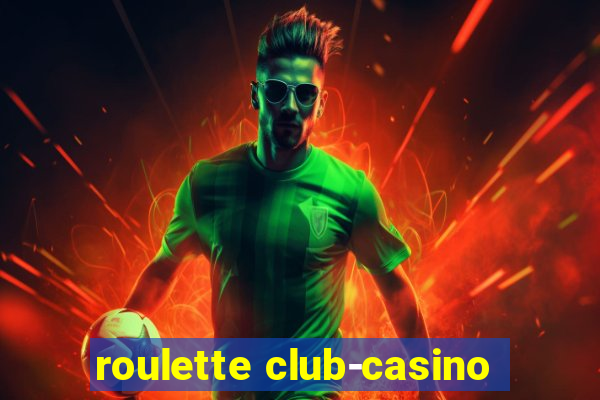 roulette club-casino