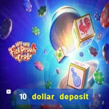 10 dollar deposit online casino usa