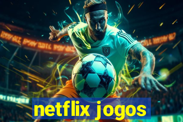 netflix jogos