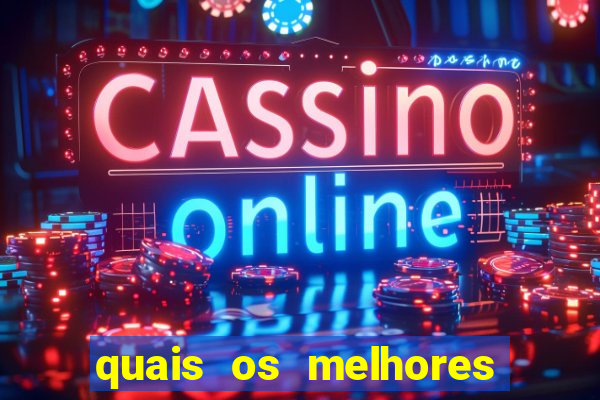 quais os melhores jogos de casino online