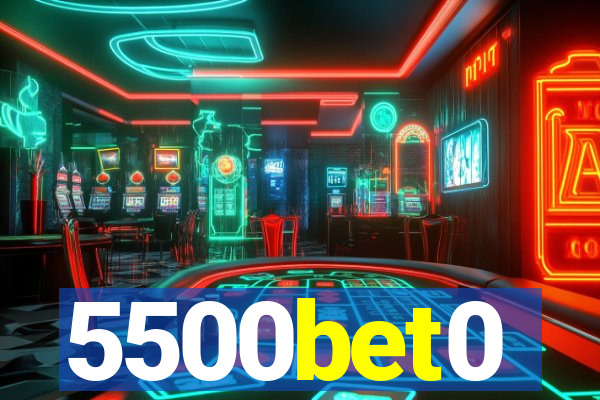 5500bet0