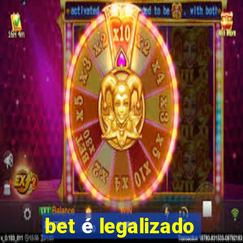 bet é legalizado