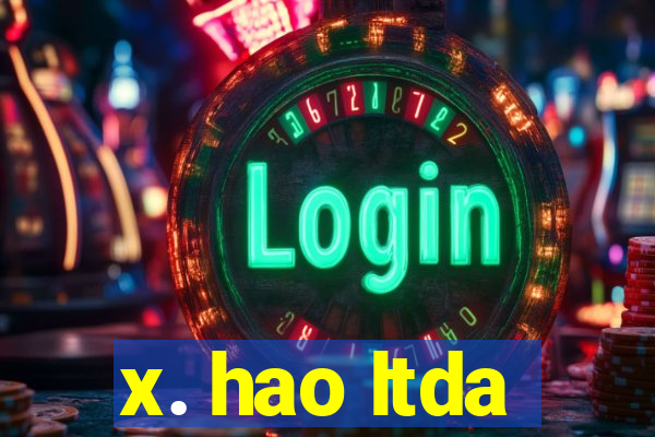 x. hao ltda