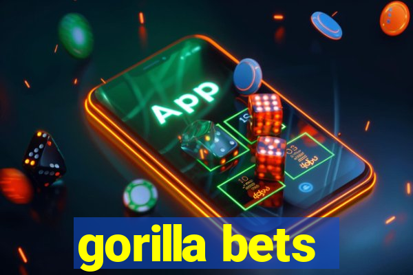 gorilla bets