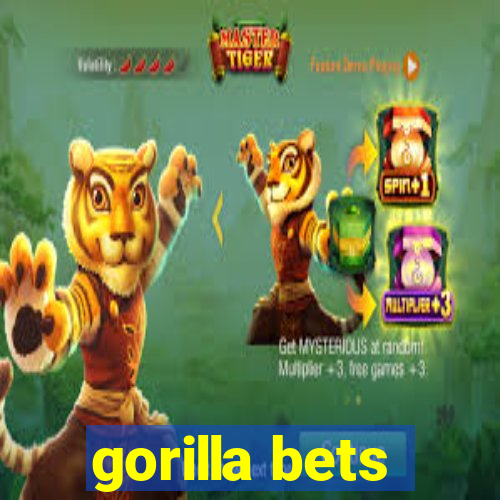 gorilla bets