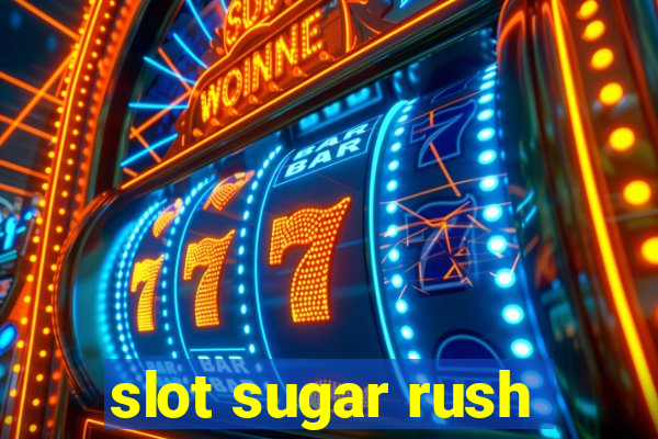 slot sugar rush