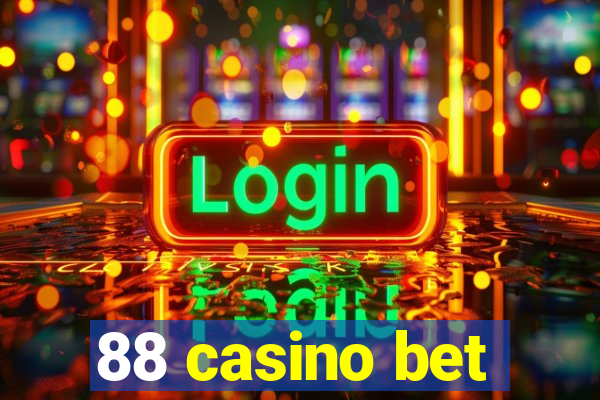 88 casino bet