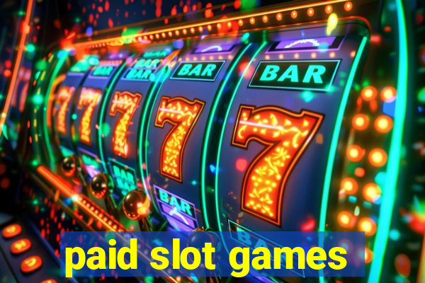 paid slot games