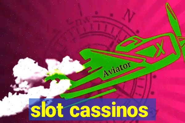 slot cassinos