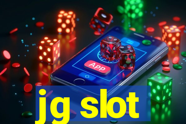 jg slot