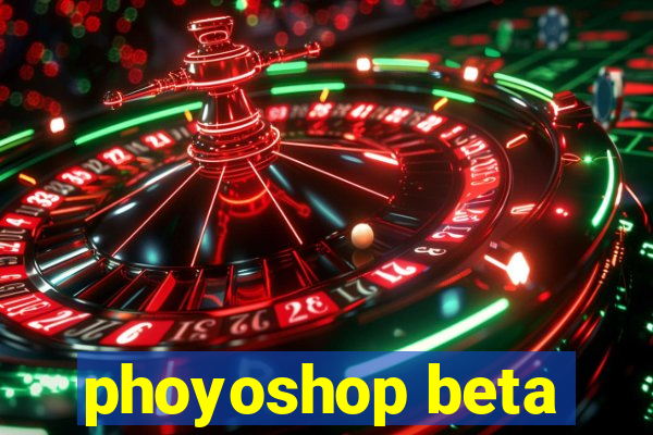 phoyoshop beta