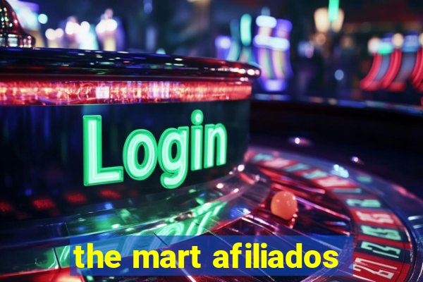 the mart afiliados