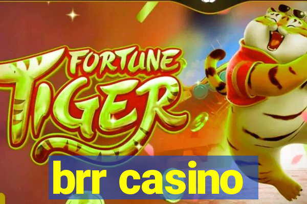 brr casino