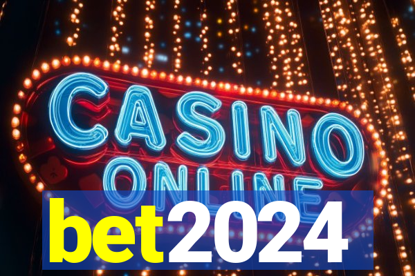 bet2024