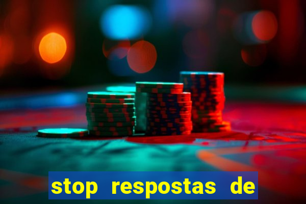 stop respostas de a a z