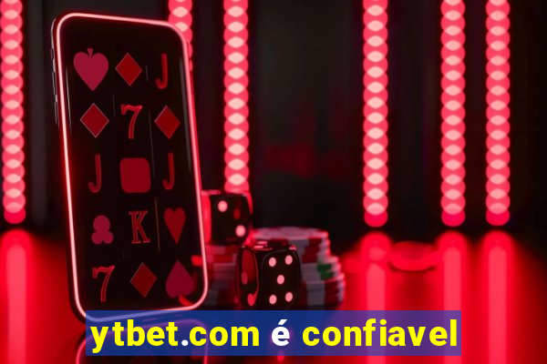 ytbet.com é confiavel