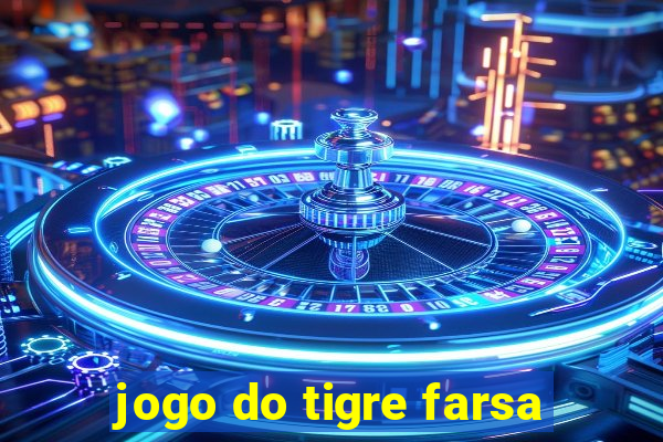 jogo do tigre farsa