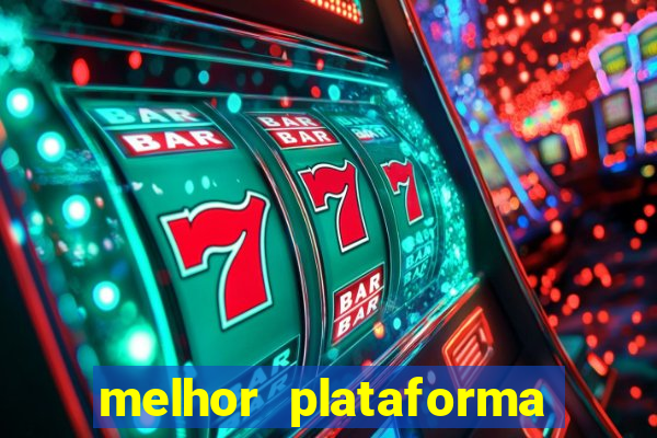 melhor plataforma de jogo que paga bem