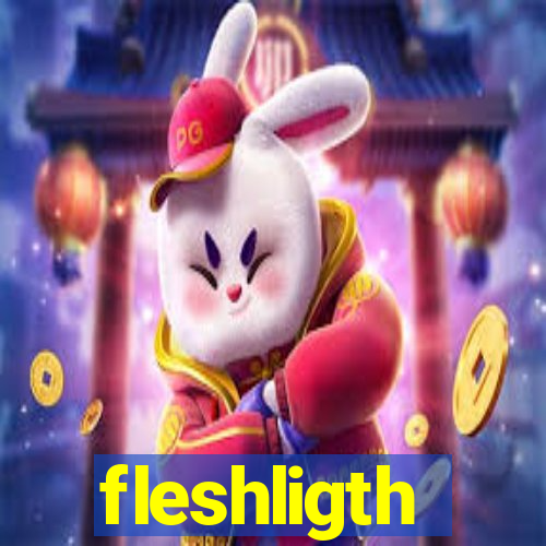 fleshligth