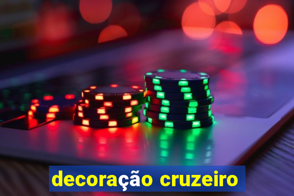 decoração cruzeiro