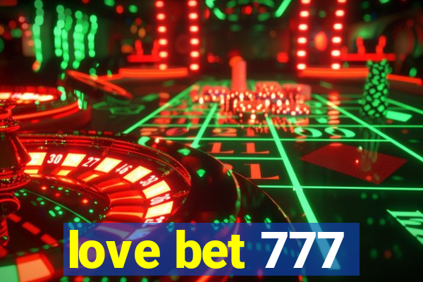 love bet 777