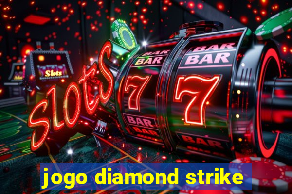 jogo diamond strike