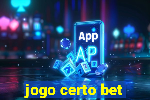 jogo certo bet