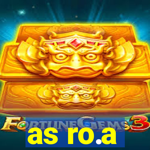 as ro.a