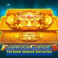 fortune mouse horarios