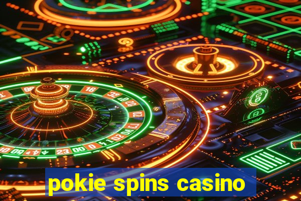 pokie spins casino