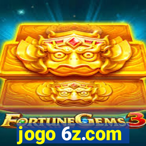 jogo 6z.com