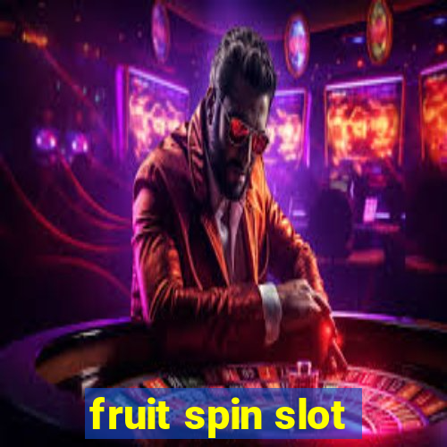 fruit spin slot