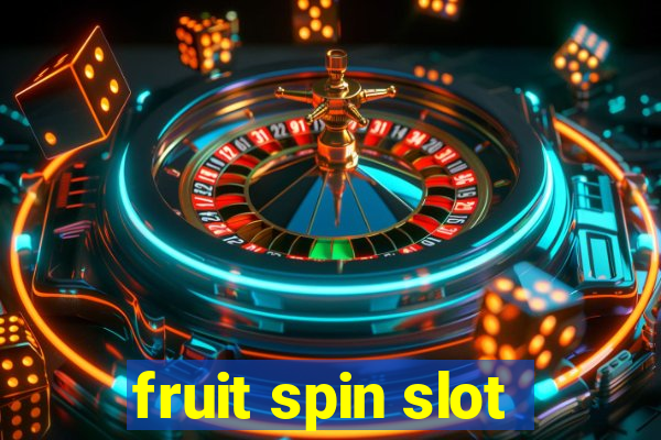 fruit spin slot